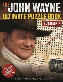 Paperback The John Wayne Ultimate Puzzle Book Volume 2: Includes Duke Trivia, Photos and More! [Large Print] Book