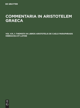Hardcover Themistii in Libros Aristotelis de Caelo Paraphrasis Hebraicea Et Latine: Pars I: Textus Hebraicus [Hebrew] Book