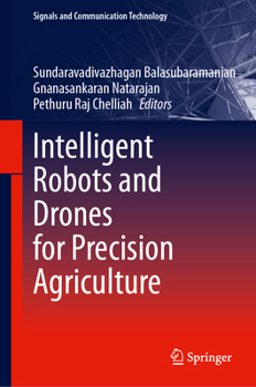Hardcover Intelligent Robots and Drones for Precision Agriculture Book
