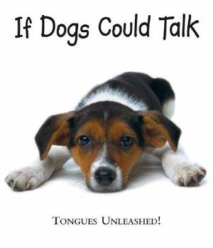 Hardcover If Dogs Could Talk Book