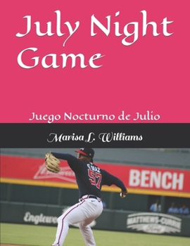 Paperback July Night Game: Juego Nocturno de Julio Book