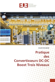 Paperback Pratique des Convertisseurs DC-DC Boost Trois Niveaux [French] Book