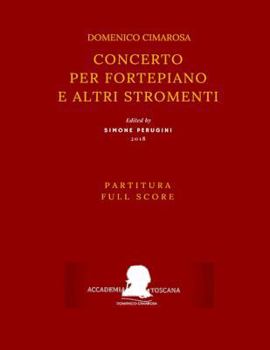 Paperback Cimarosa: Concerto Per Fortepiano E Altri Stromenti (Full Score - Partitura) [Italian] Book