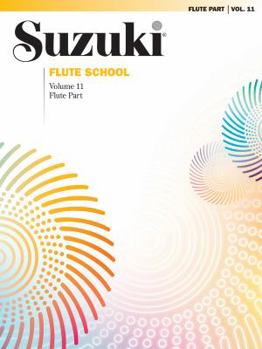 Paperback Suzuki Flute School Flute Part, Volume 11, (International), Vol 11: Flute Part (Suzuki Flute School, Vol 11) Book