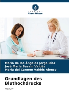 Grundlagen des Bluthochdrucks: Medizin