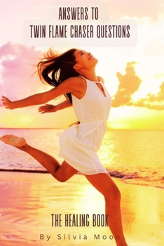 Paperback Answers To Twin Flame Chaser Questions: The Healing Book [Large Print] Book