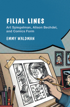 Hardcover Filial Lines: Art Spiegelman, Alison Bechdel, and Comics Form Book