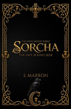 Sorcha: The Fate Bound Seer (Fated Blood Series)