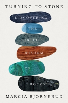 Hardcover Turning to Stone: Discovering the Subtle Wisdom of Rocks Book