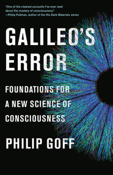 Paperback Galileo's Error: Foundations for a New Science of Consciousness Book