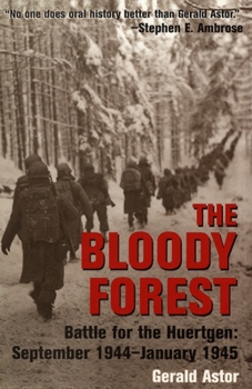 Paperback The Bloody Forest: Battle for the Huertgen: September 1944-January 1945 Book