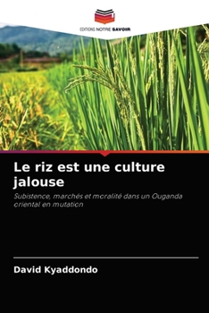 Paperback Le riz est une culture jalouse [French] Book