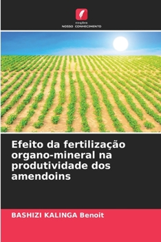 Paperback Efeito da fertilização organo-mineral na produtividade dos amendoins [Portuguese] Book
