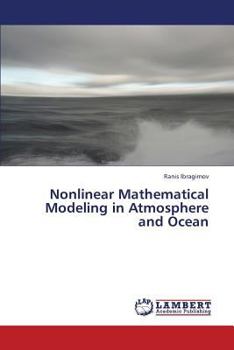 Paperback Nonlinear Mathematical Modeling in Atmosphere and Ocean Book