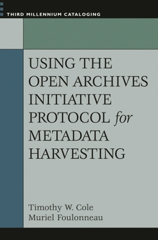 Paperback Using the Open Archives Initiative Protocol for Metadata Harvesting Book