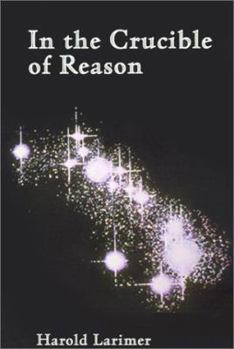Paperback In the Crucible of Reason Book