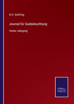 Paperback Journal für Gasbeleuchtung: Vierter Jahrgang [German] Book