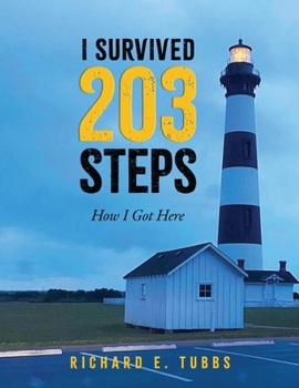 I Survived 203 Steps: How I Got Here