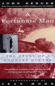 Paperback A Fortunate Man: The Story of a Country Doctor Book