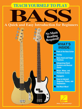 Paperback Teach Yourself to Play Bass: A Quick and Easy Introduction for Beginners Book