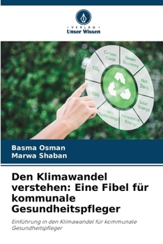 Den Klimawandel verstehen: Eine Fibel für kommunale Gesundheitspfleger (German Edition)