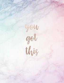 You Got This: Inspirational Quote Notebook - White and Pastel Marble with Rose Gold | Cute gift for Women and Girls | 8.5 x 11 - 150 College-ruled ... - Journal, Notebook, Diary, Composition Book)