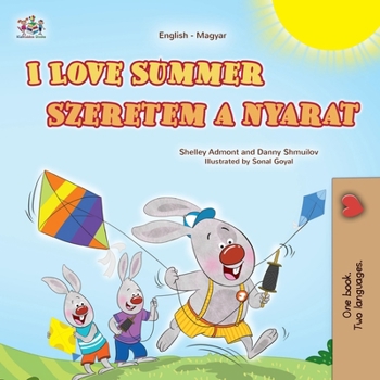 Paperback I Love Summer (English Hungarian Bilingual Children's Book) [Hungarian] [Large Print] Book