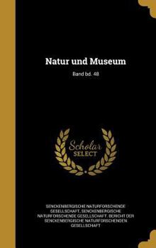 Hardcover Natur und Museum; Band bd. 48 [German] Book