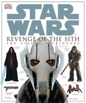 Hardcover Star Wars Revenge of the Sith: The Visual Dictionary Book