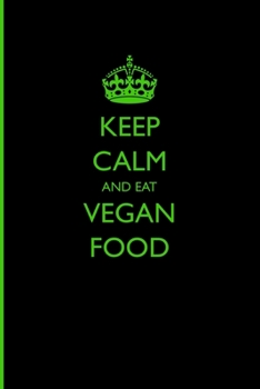 Paperback Keep Calm and Eat Vegan Food Book