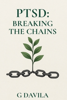 Paperback Ptsd: Breaking the Chains Book