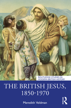 Paperback The British Jesus, 1850-1970 Book