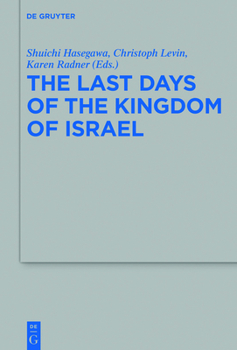 Paperback The Last Days of the Kingdom of Israel Book