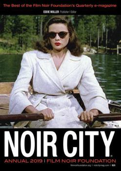 NOIR CITY Annual 2019, no. 12 - Book #12 of the Noir City Annual