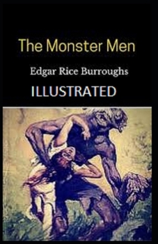 Paperback The Monster Men Illustrated Book
