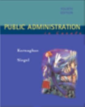 Hardcover Public Administration In Canada Fourth Edition Book