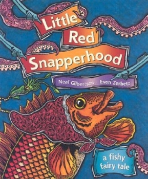 Hardcover Little Red Snapperhood : A Fishy Fairy Tale Book