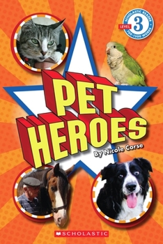 Paperback Pet Heroes (Scholastic Reader, Level 3) Book