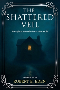 Paperback The Shattered Veil: Book One The Third Path Series Book