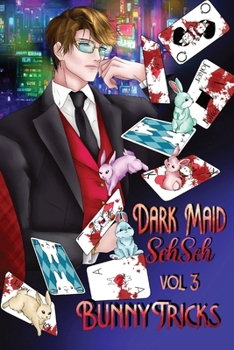 Paperback Bunny Tricks: Dark Maid Sehseh Vol 3 Book