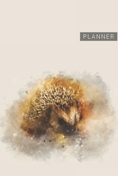 Planner: Hedgehog 1 Year Daily Planner (12 Months) | 2020 - 2021 | 365 Pages for Planning | January 20 - December 20 | Appointment Calendar Schedule | Plan Each Day Set Goals & Get Stuff Done
