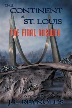 Paperback The Continent of St. Louis: The Final Answer Book