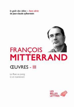 Paperback Oeuvres III: La Rose Au Poing (1973), ICI Et Maintenant (1980) [French] Book