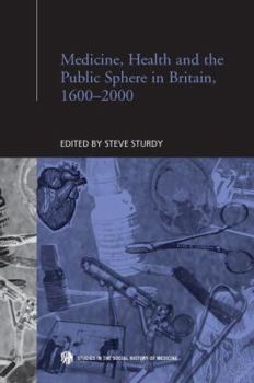 Paperback Medicine, Health and the Public Sphere in Britain, 1600-2000 Book