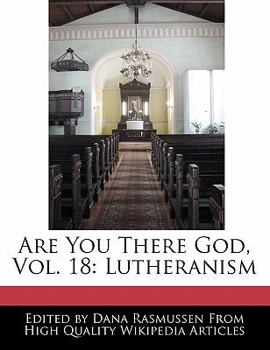 Paperback Are You There God, Vol. 18: Lutheranism Book