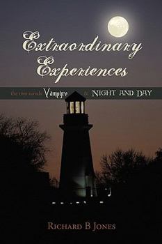 Paperback Extraordinary Experiences: Vampyre & Night and Day Book