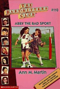 Abby the Bad Sport - Book #110 of the Baby-Sitters Club