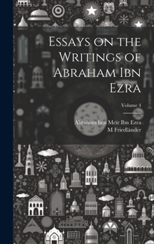 Hardcover Essays on the Writings of Abraham ibn Ezra; Volume 4 Book