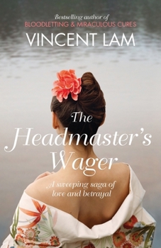 Paperback The Headmaster's Wager. Vincent Lam Book