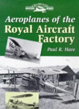 Hardcover Aeroplanes of the Royal Aircraft Factory Book